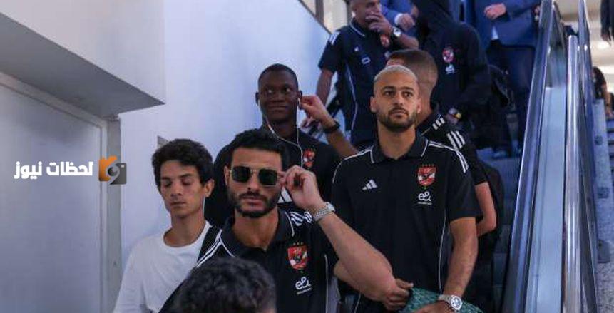 بعثة الأهلي تصل إلى تونس لبدء معسكر الإعداد للموسم الجديد